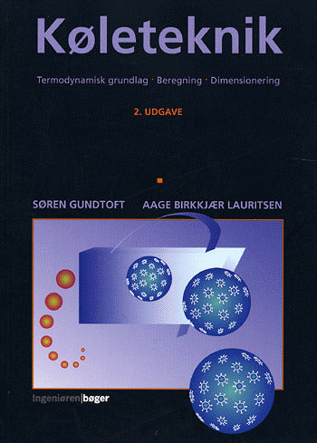Køleteknik, termodynamisk grundlag, beregning, dimensionering