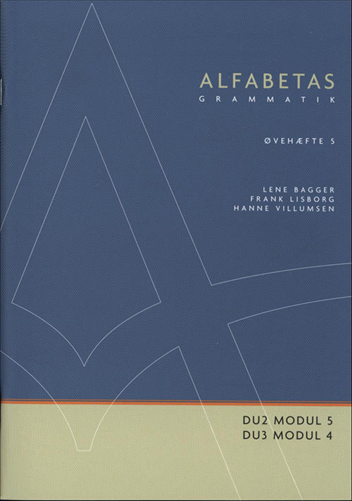Alfabetas grammatik, Øvehæfte 5