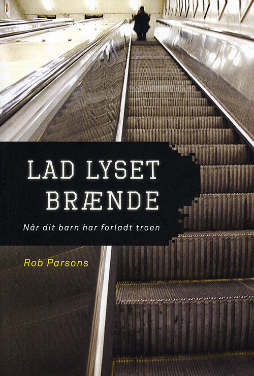 Lad lyset brænde
