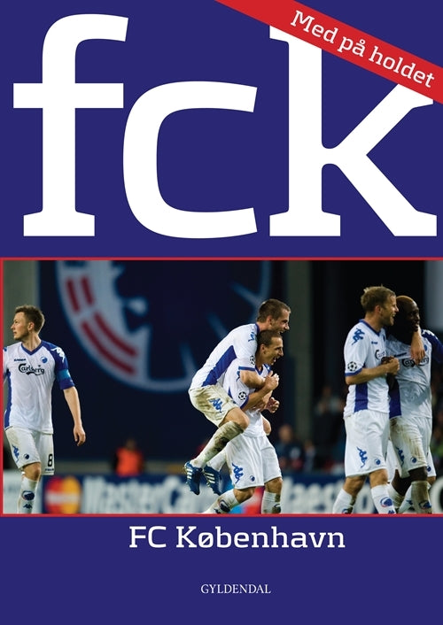 Med på holdet. FCK - FC København