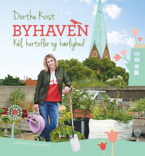 Byhaven. Ny grøn inspiration til altanen, tagterrassen og baggården