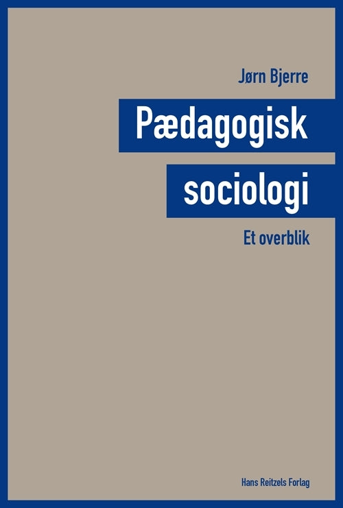Pædagogisk sociologi - et overblik