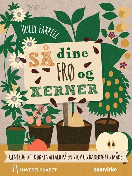 Så dine frø og kerner