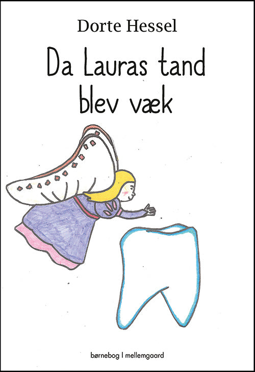 Da Lauras tand blev væk