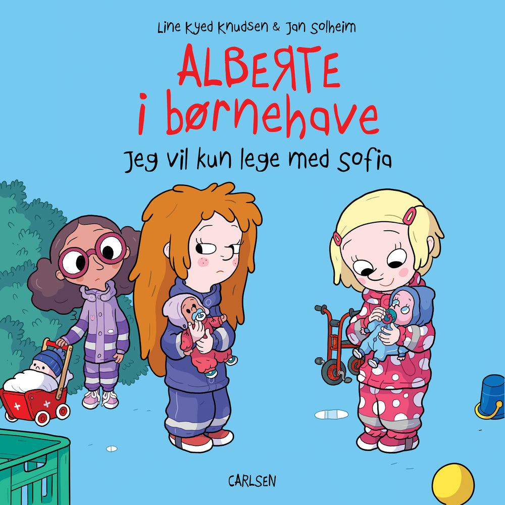 Alberte i børnehave - Jeg vil kun lege med Sofia