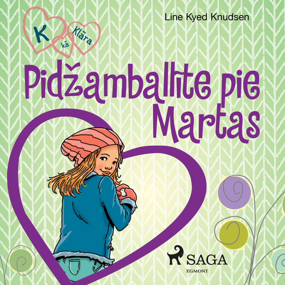 K, kā Klāra 4 — Pidžamballīte pie Martas