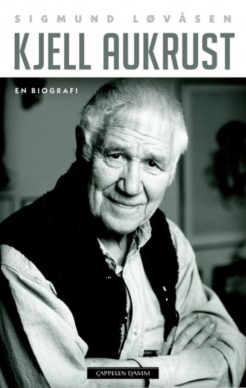 Kjell Aukrust : en biografi