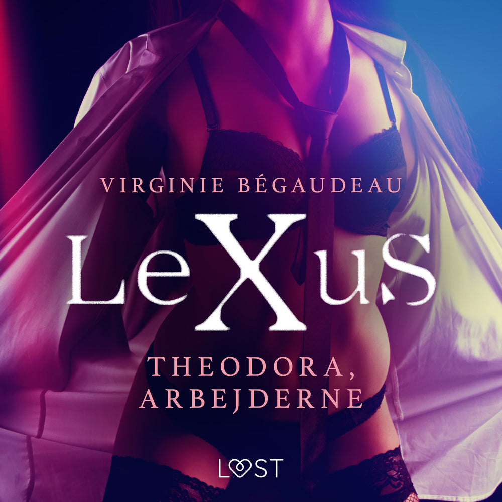 LeXuS: Theodora, arbejderne