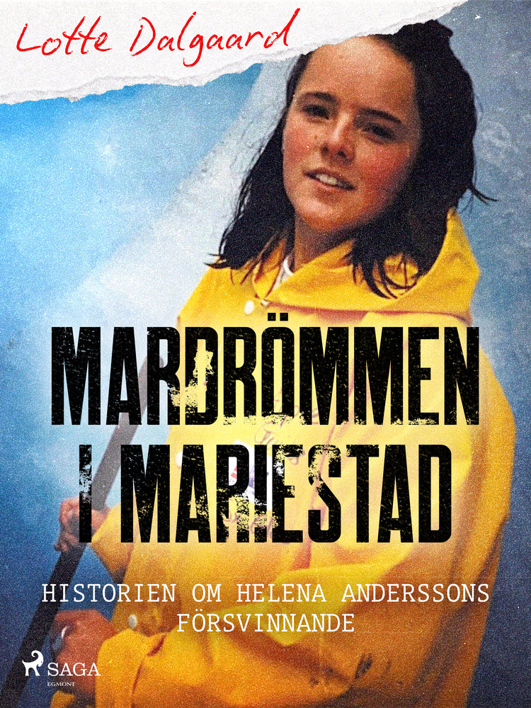 Mardrömmen i Mariestad – Historien om Helena Anderssons försvinnande