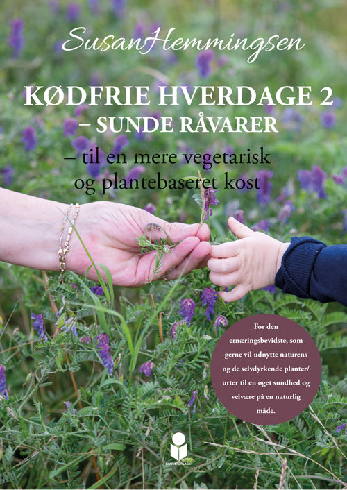 Kødfrie hverdage 2 – sunde råvarer
