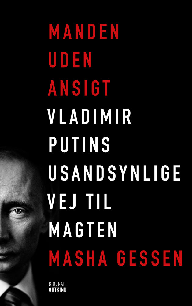 Manden uden ansigt - Vladimir Putins usandsynlige vej til magten