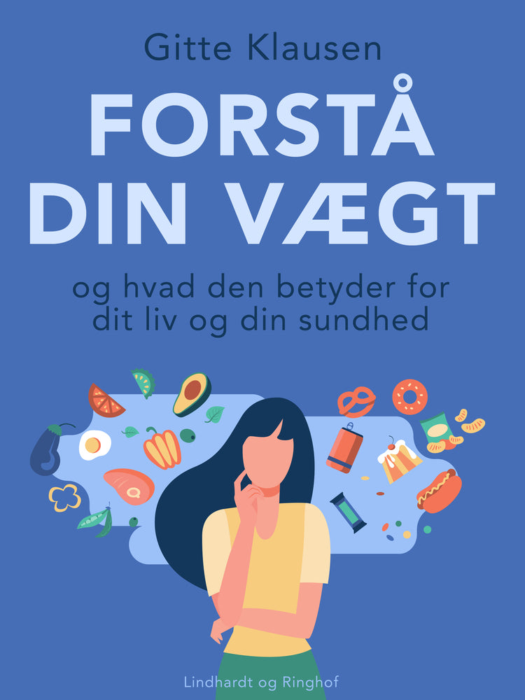 Forstå din vægt og hvad den betyder for dit liv og din sundhed
