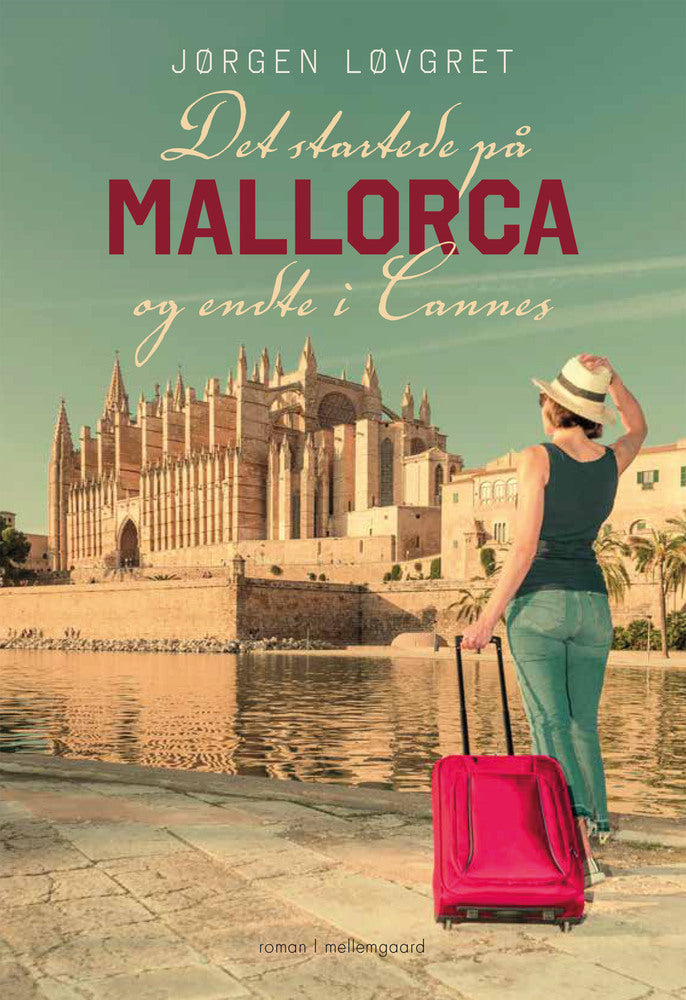 Det startede på Mallorca og endte i Cannes