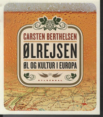 Ølrejsen - Øl og kultur i Europa