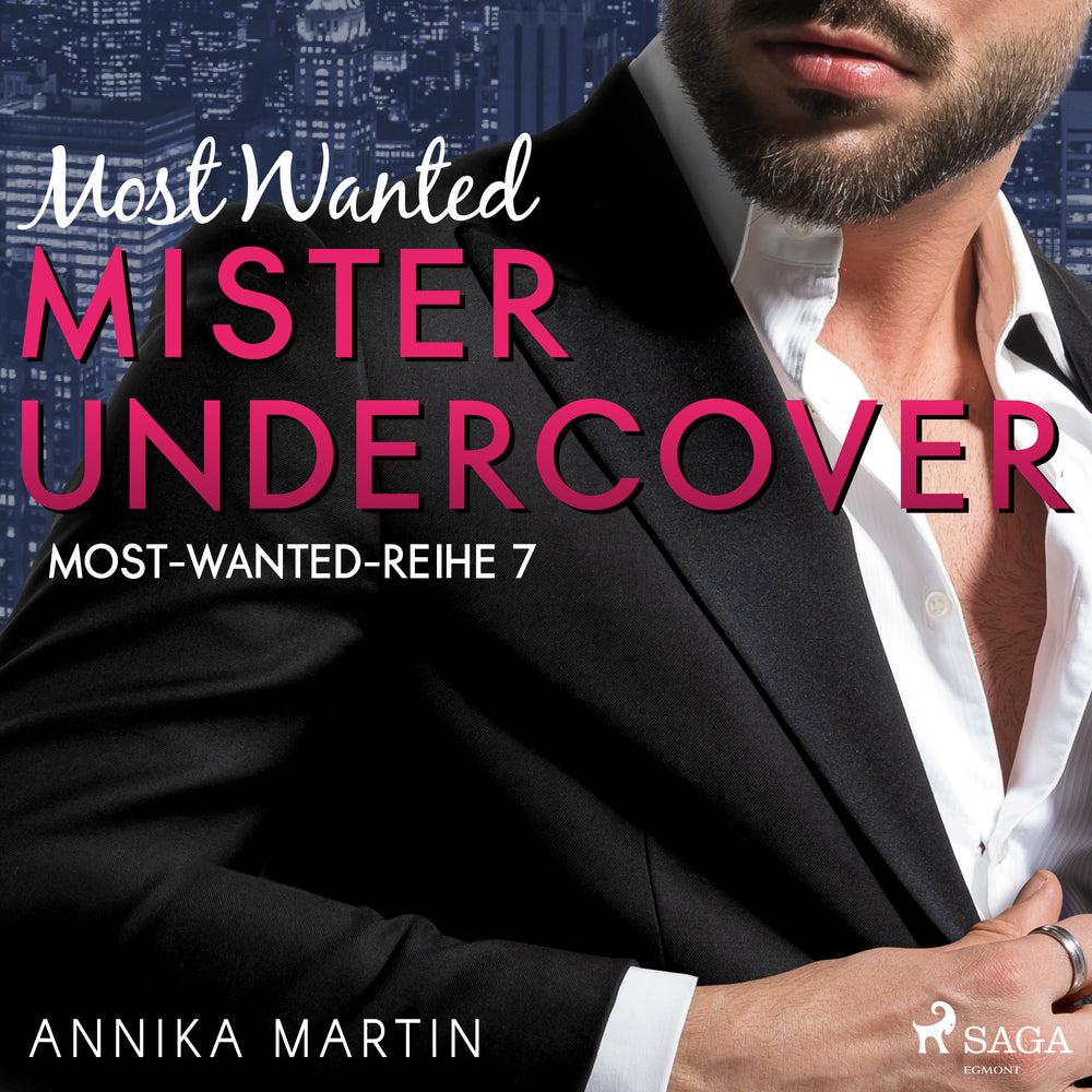 Most Wanted Mister Undercover (Most–Wanted–Reihe 7)