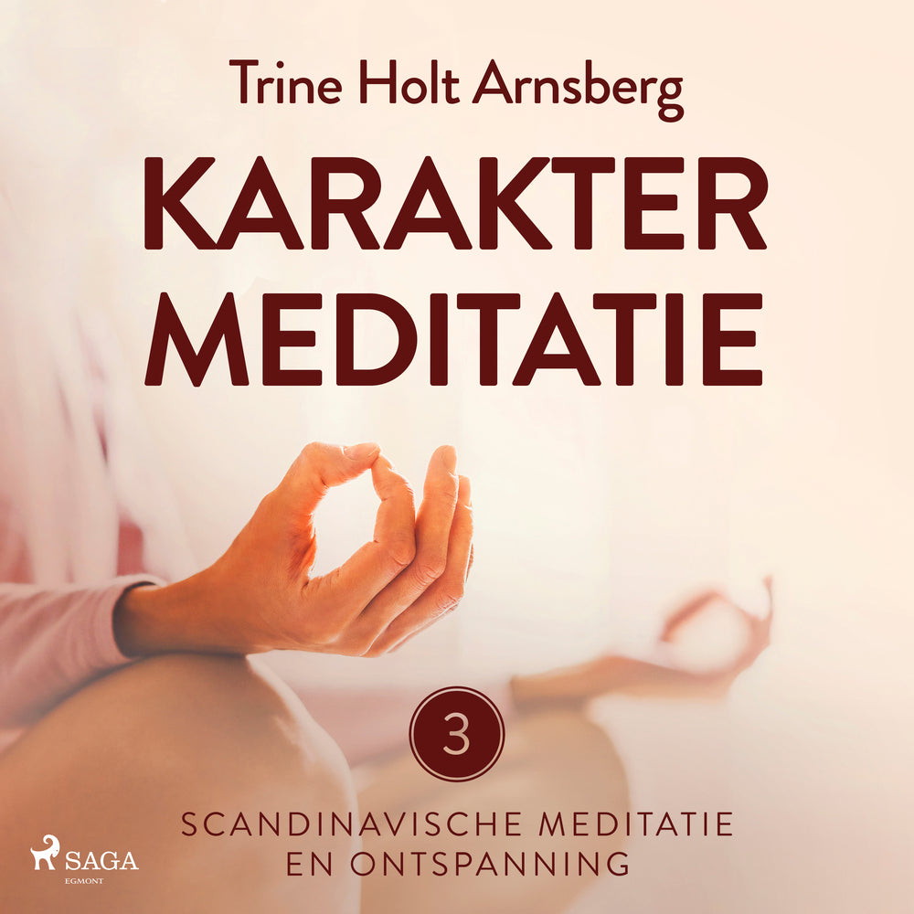 Scandinavische meditatie en ontspanning #3 - Karaktermeditatie