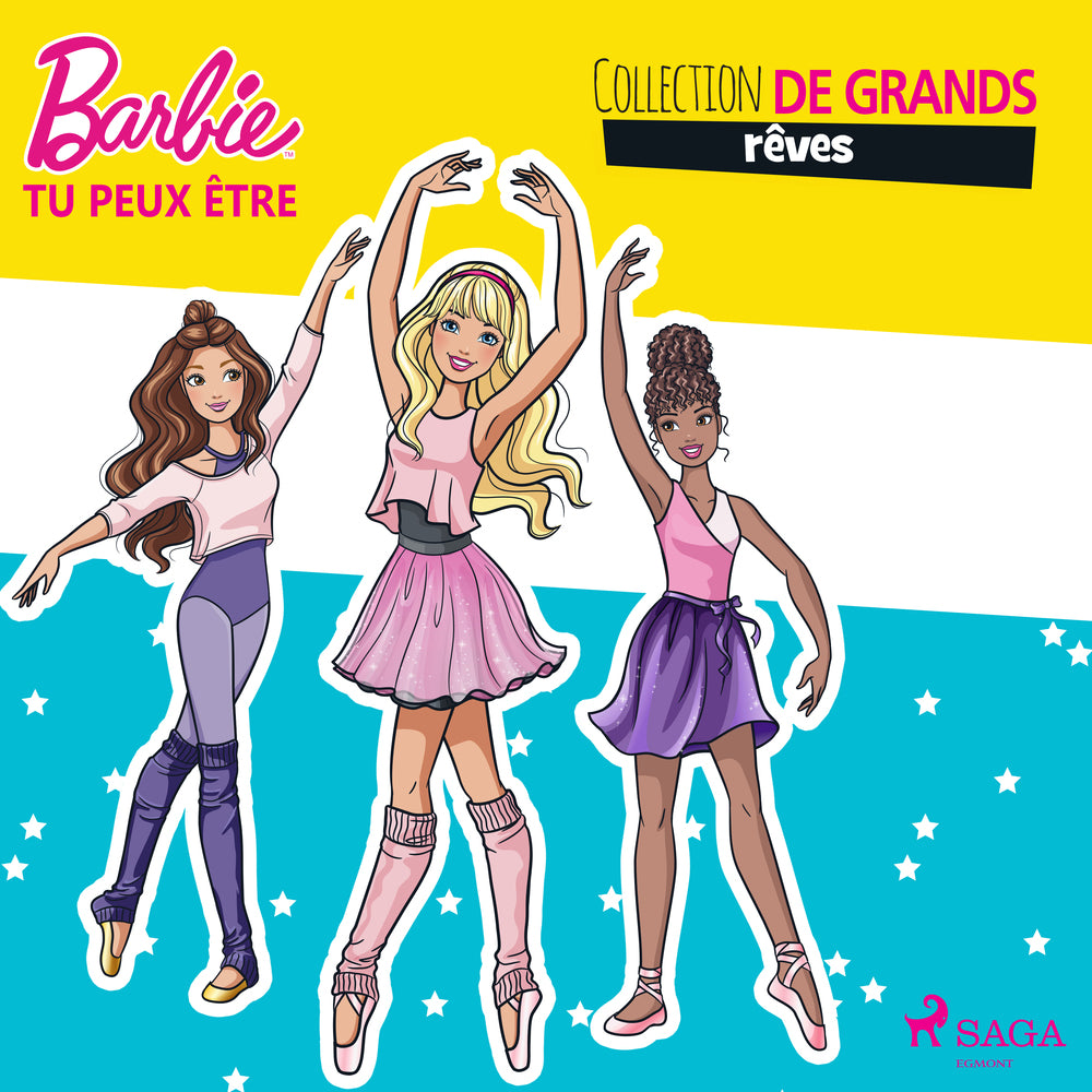 Barbie tu peux être - Collection de grands rêves