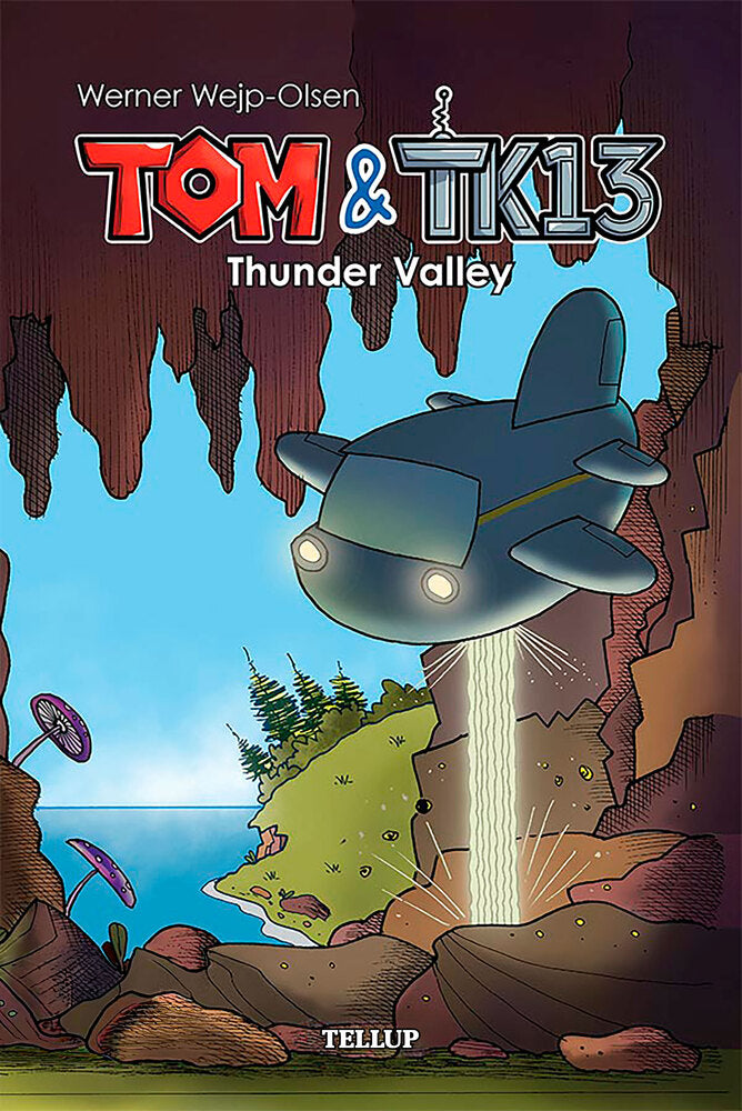 Tom & TK13 #1: Thunder Valley