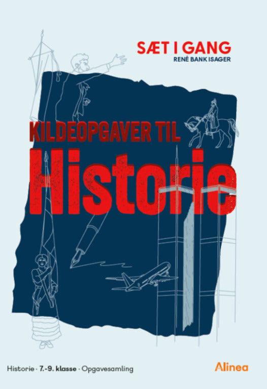 Sæt i gang: Kildeopgaver til historie