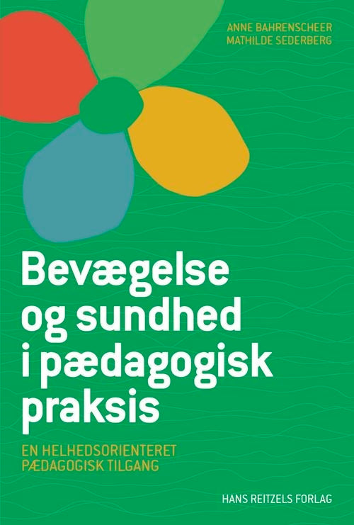 Bevægelse og sundhed i pædagogisk praksis