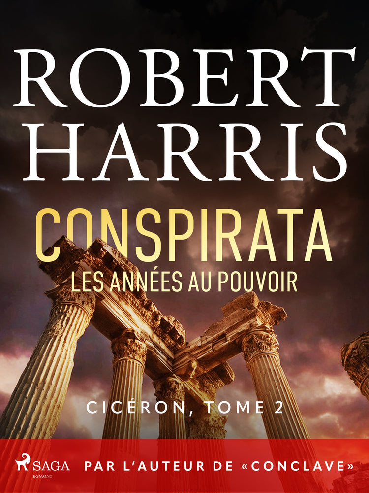 Conspirata: Les années au pouvoir