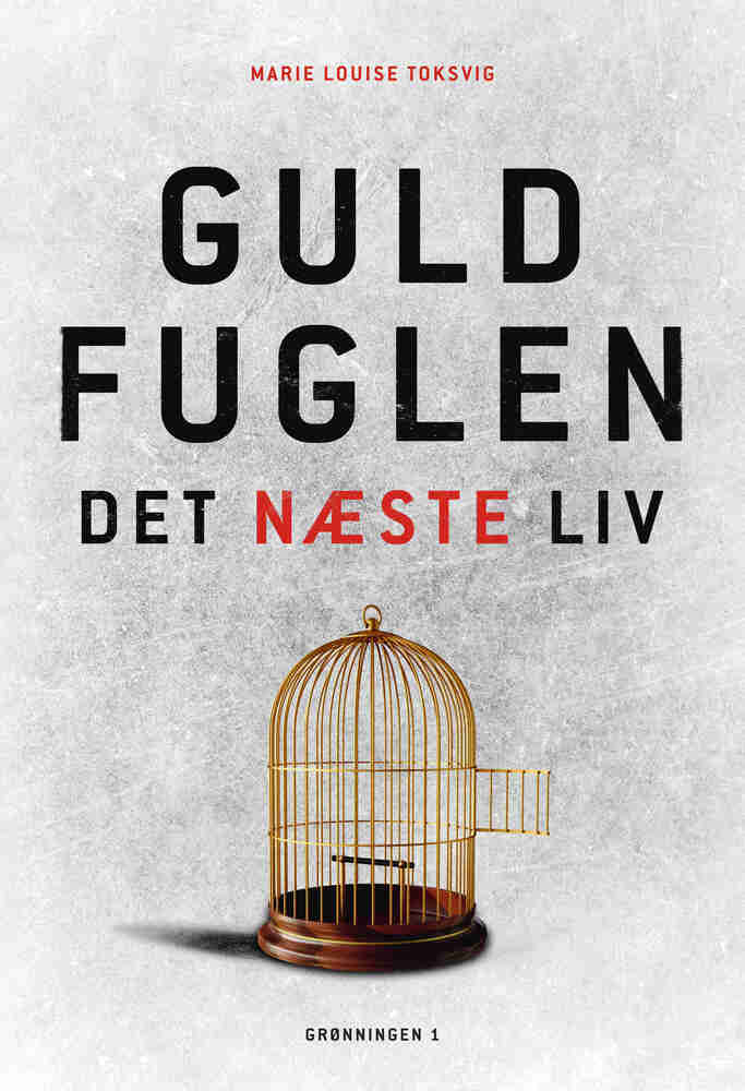 Guldfuglen – det næste liv