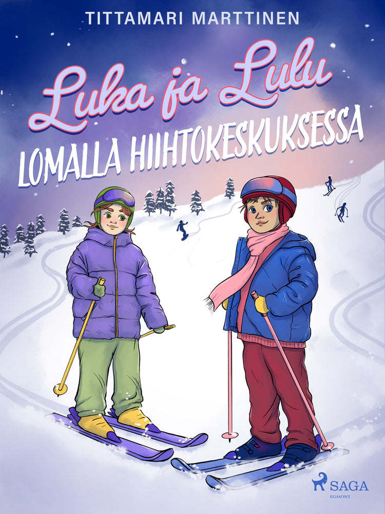 Luka ja Lulu lomalla hiihtokeskuksessa