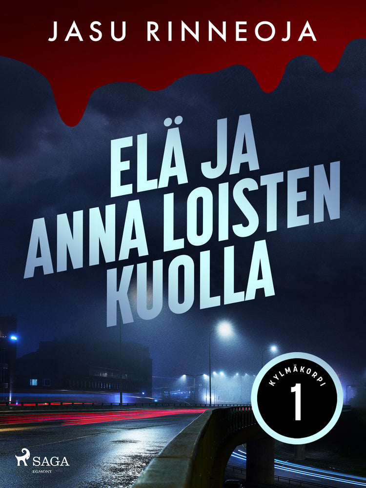 Elä ja anna loisten kuolla