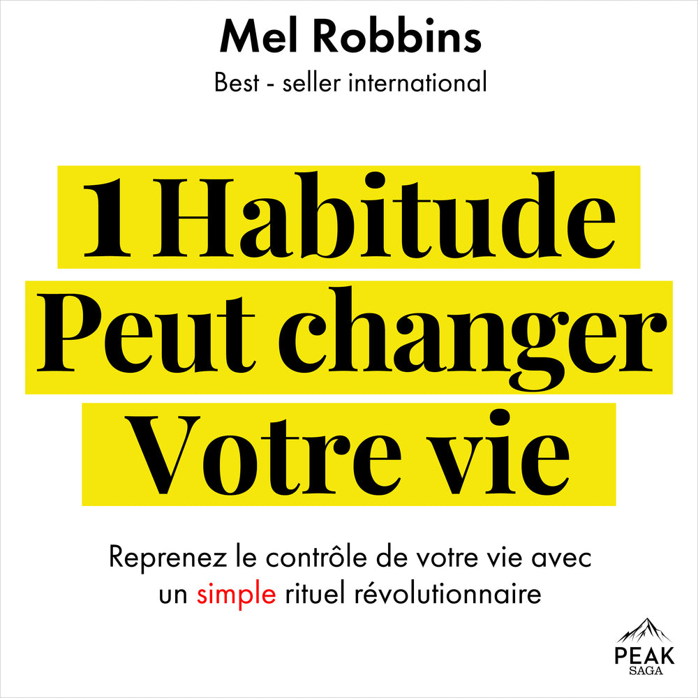 1 habitude peut changer votre vie