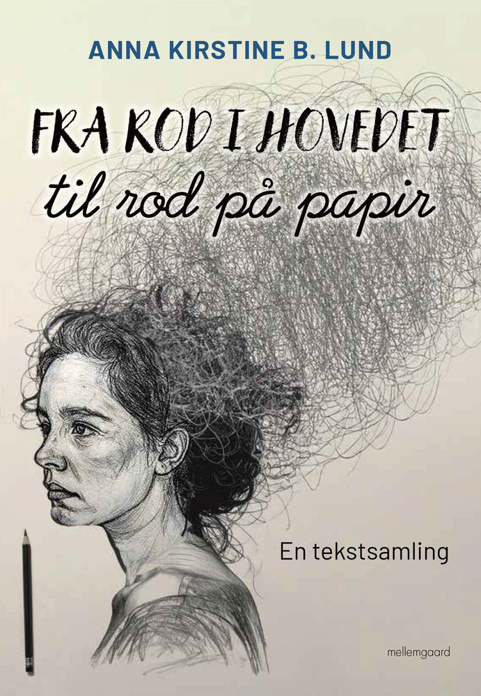 FRA ROD I HOVEDET TIL ROD PÅ PAPIR