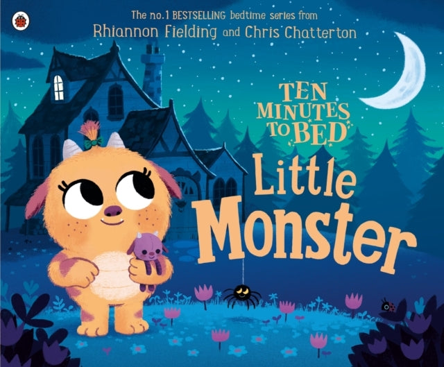 Ten Minutes To Bed: Little Monster