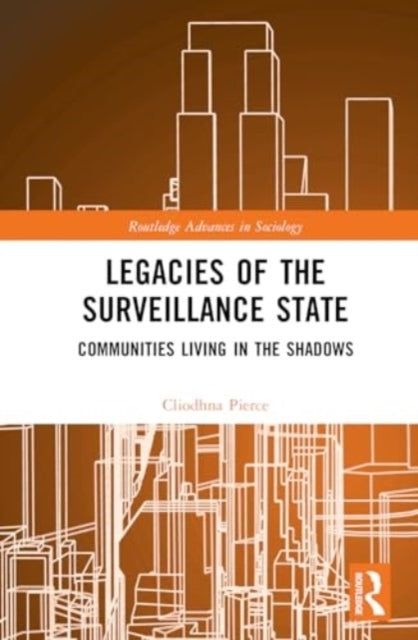 Legacies Of The Surveillance State Communities Living In The