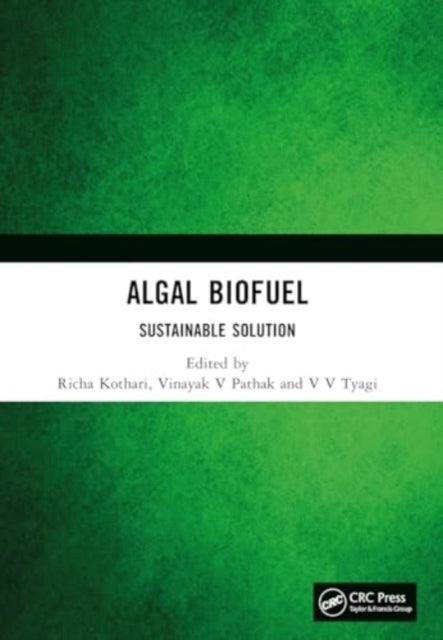 Algal Biofuel Sustainable Solution