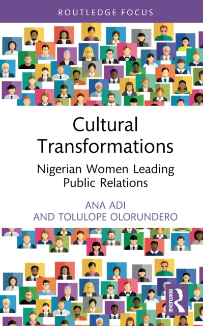 Cultural Transformations Nigerian Women Leading Public Relat