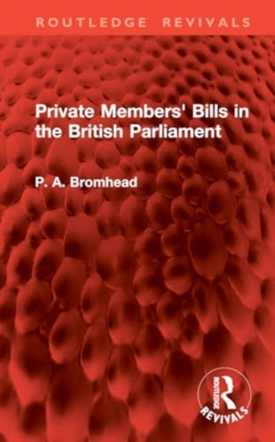 Private Members' Bills In The British Parliament