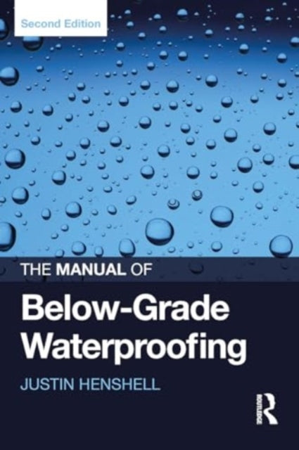 The Manual of Below-Grade Waterproofing