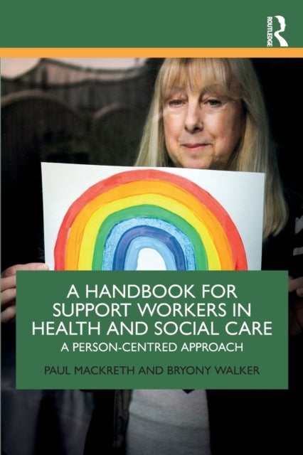 A Handbook for Support Workers in Health and Social Care
