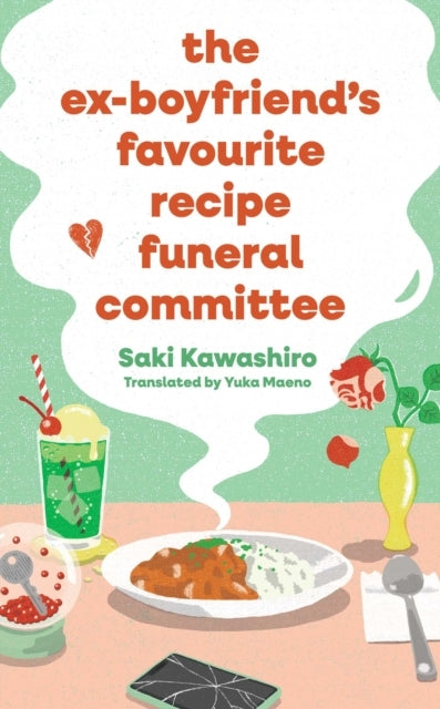 The Ex-Boyfriend's Favorite Recipe Funeral Committee
