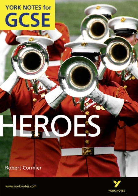 Heroes: York Notes For Gcse Grades A*-G