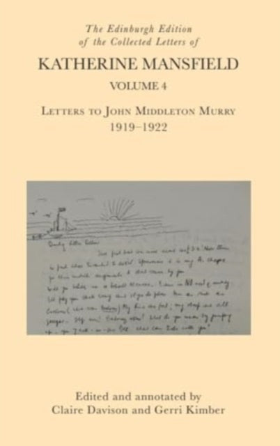 THE EDINBURGH EDITION OF THE COLLECTED LETTERS OF KATHERINE