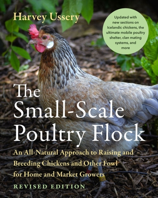 The Small-scale Poultry Flock Revised Edition