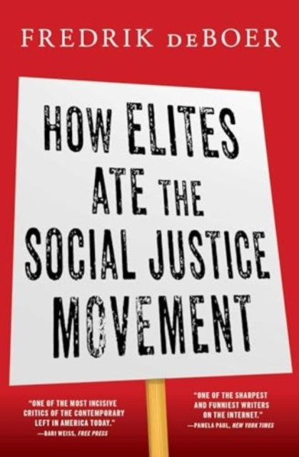 How Elites Ate The Social Justice Movement