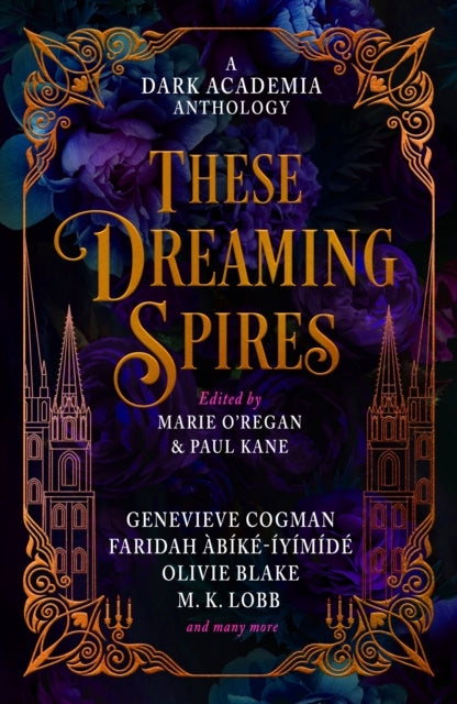 These Dreaming Spires: A Dark Academia Anthology