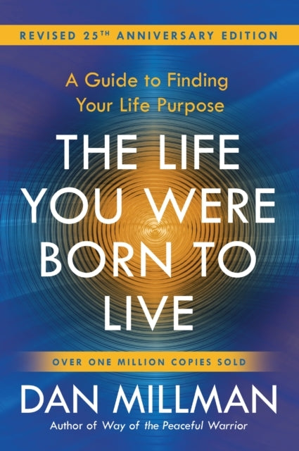 The Life You Were Born to Live
