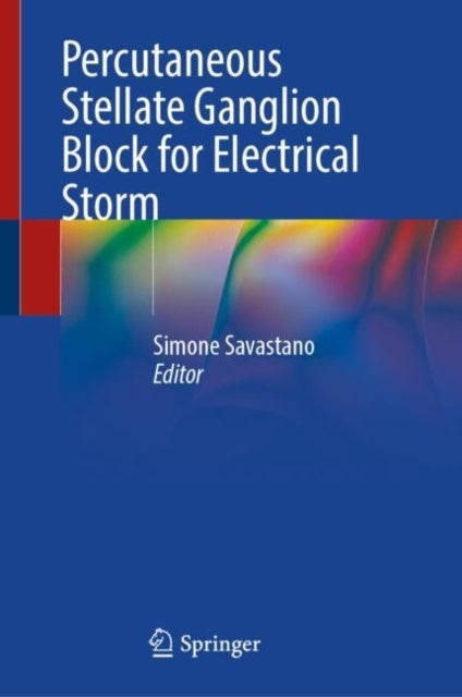 Percutaneous Stellate Ganglion Block For Electrical Storm