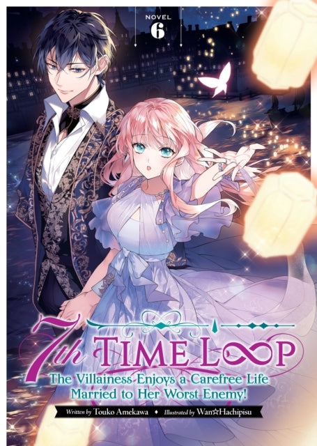7th Time Loop the Villainess Enjoys a Carefree Life Married