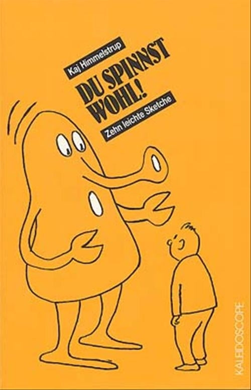 Du spinnst wohl!