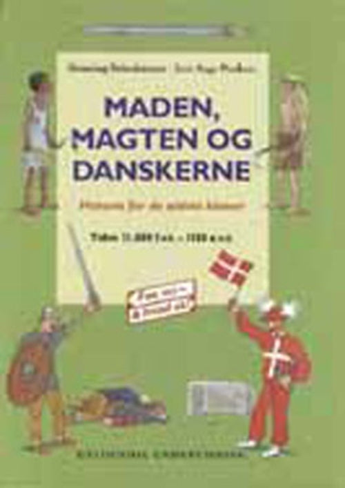 Maden, magten og danskerne