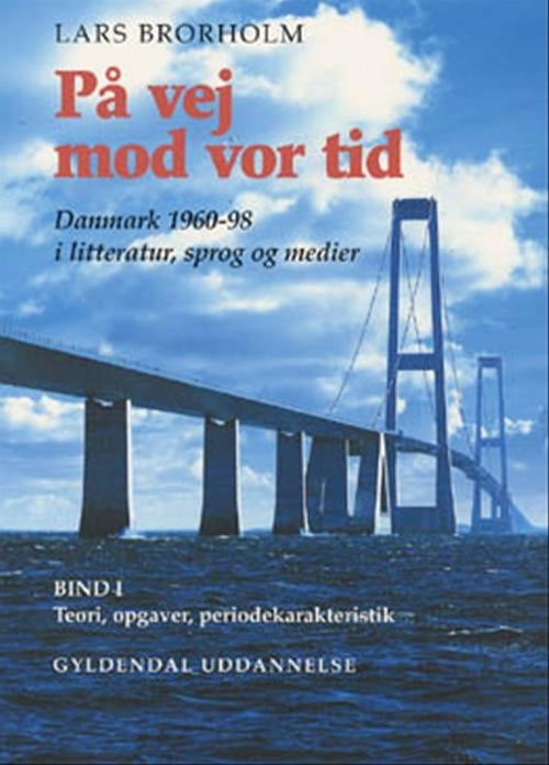 På vej mod vor tid 1