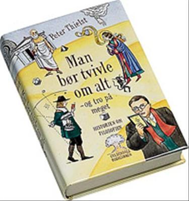 Man bør tvivle om alt...